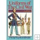 Uniforms of the Civil War, P Haythornthwaite Uniforms of the Civil War, P Haythornthwaite