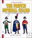 FRENCH IMPERIAL GUARD - VOL 4: 4 - Cavalry and Horse Artillery FRENCH IMPERIAL GUARD - VOL 4: 4 - Cavalry and Horse Artillery